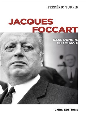 cover image of Jacques Foccart. Dans l'ombre du pouvoir